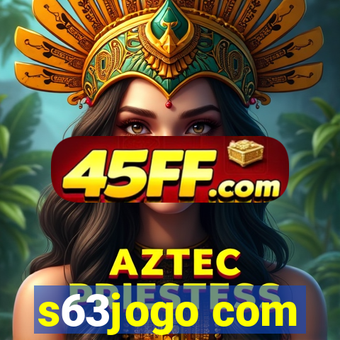 s63jogo com